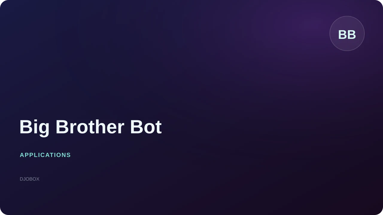 Big Brother Bot